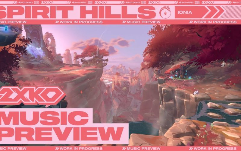 Spirit Hills (Ionia Stage) Music Preview | 2XKO