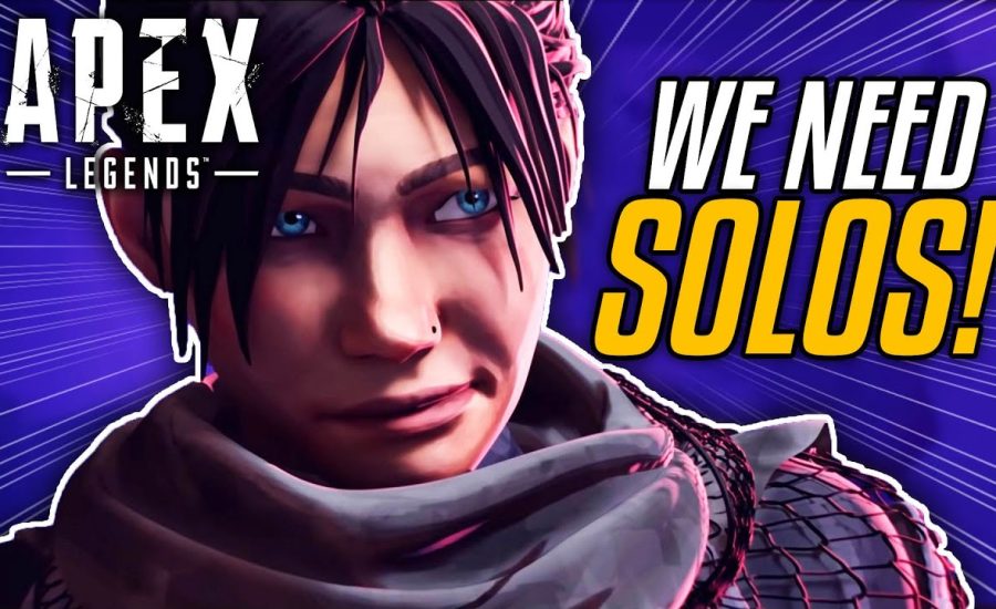 Apex Legends NEEDS Solos......