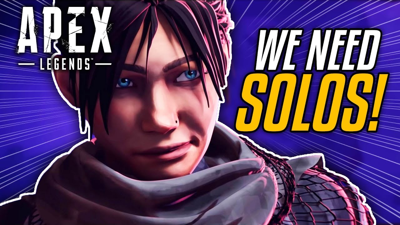 Apex Legends NEEDS Solos......