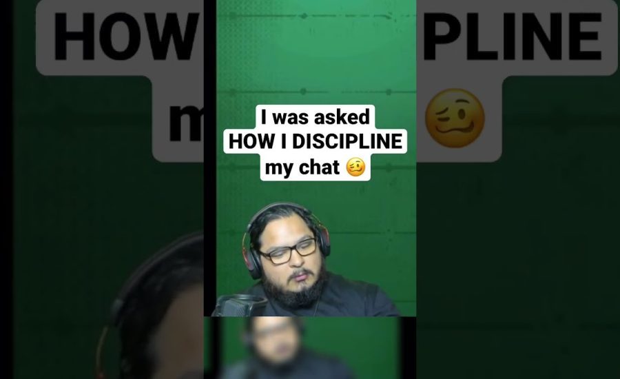 How I Discipline My Twitch Chat