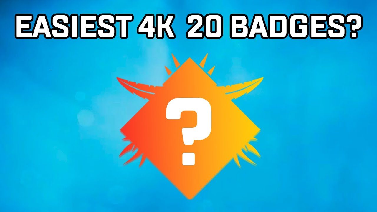 The Easiest Map for The 4K 20 Badges Revealed