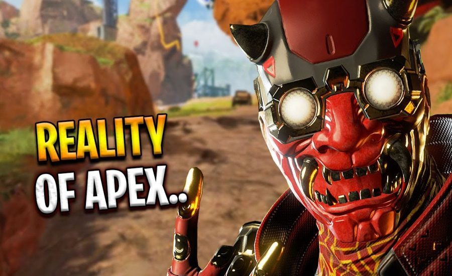 this is the TRUE reality of Apex Legends.. - Apex Legends