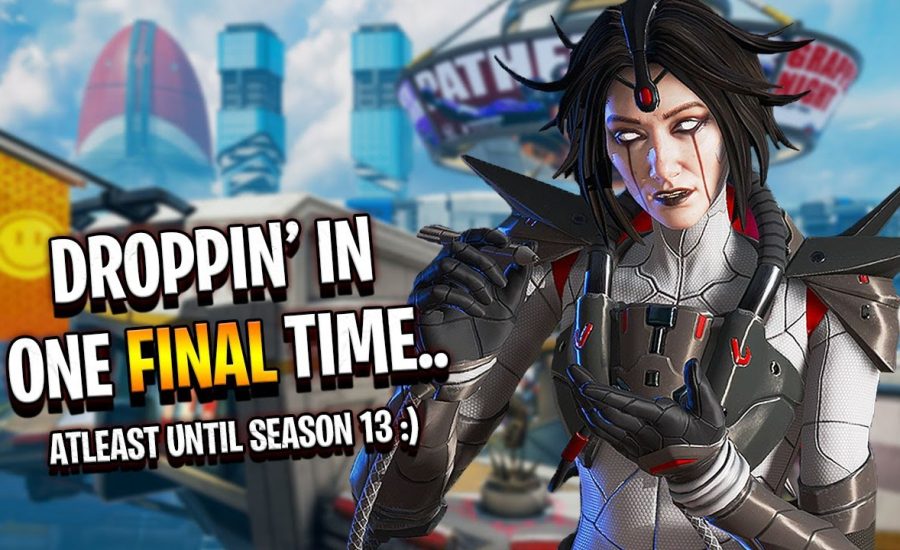 Droppin' into Apex Legends for the FINAL TIME.. - Apex Legends Season 12