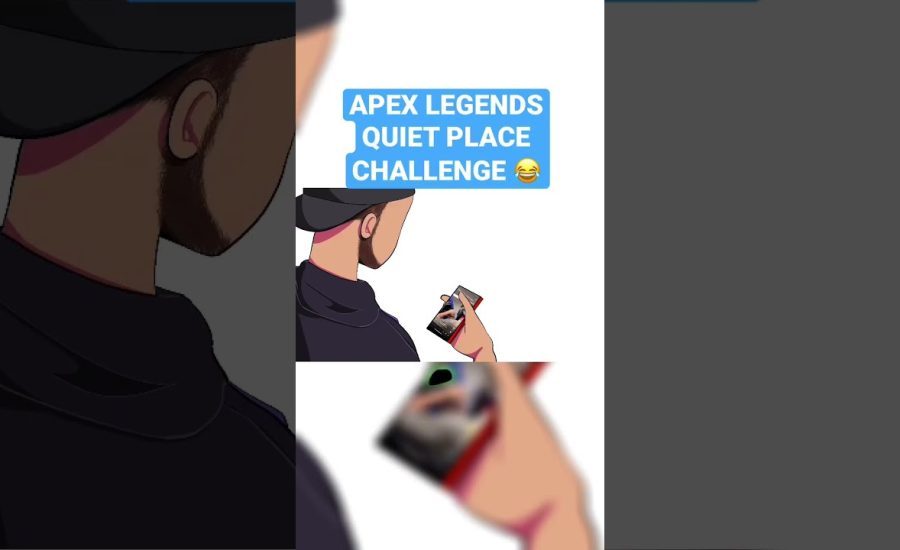 THE APEX LEGENDS QUIET PLACE CHALLENGE