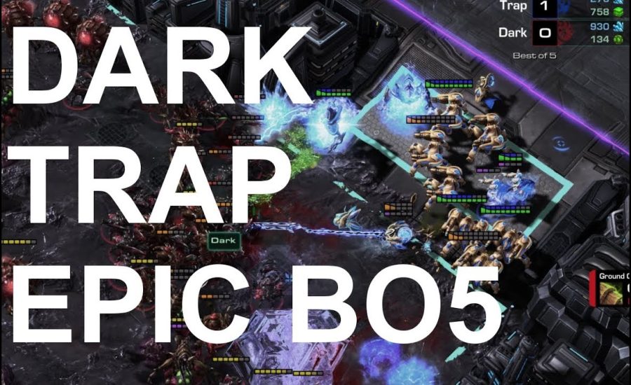 EPIC - Dark (Z) v Trap (P) BEST OF 5 - StarCraft2 - Legacy of the Void 2018