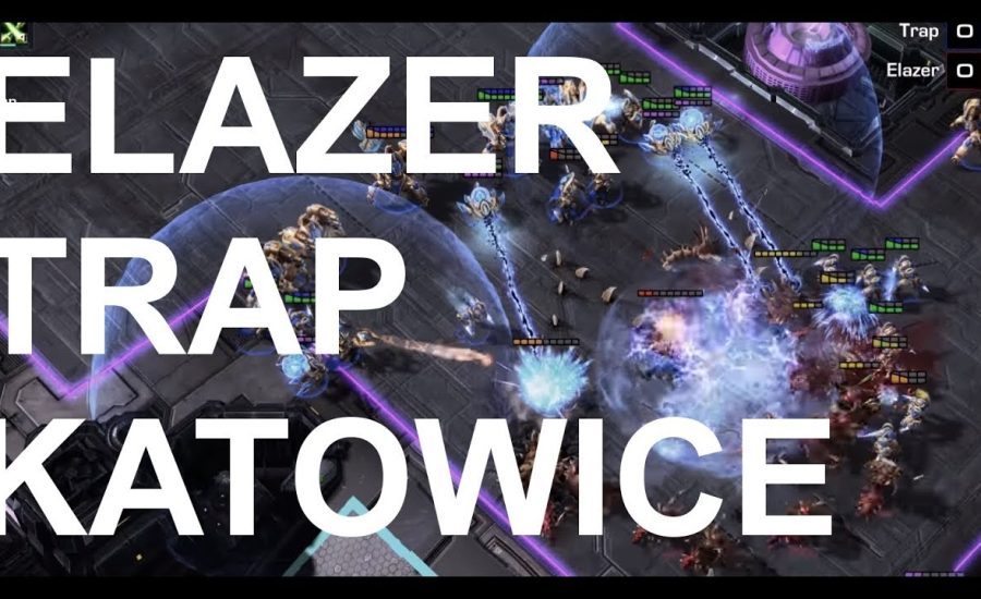 Elazer (Z) v Trap (P) - StarCraft 2 - Legacy of the Void 2018