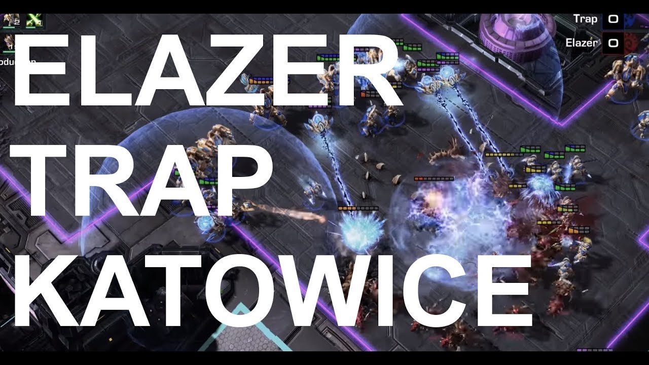 Elazer (Z) v Trap (P) - StarCraft 2 - Legacy of the Void 2018