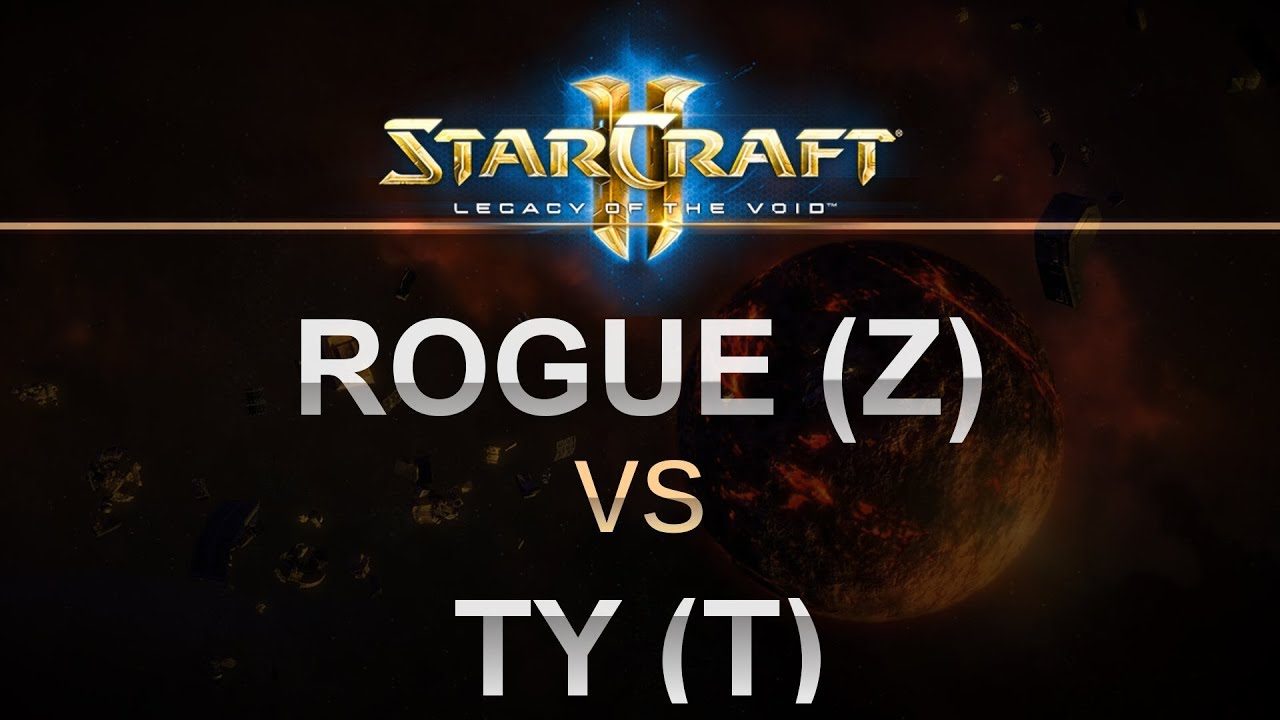 SC2 - Legacy of the Void 2017 - BO5 - Rogue (Z) v TY (T)