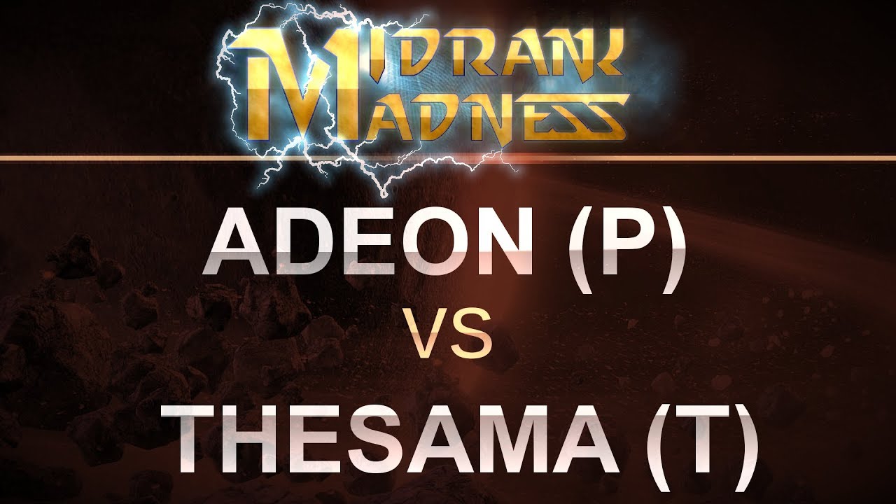 SC2 - MidRank Madness 2017 - ADEON (P) v TheSaMa (T) on Abyssal Reef