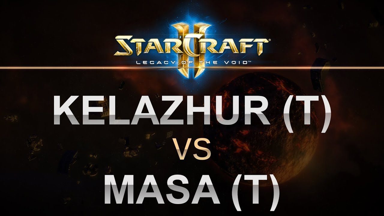 StarCraft 2 - LOTV 2017 - Best of 5 - Kelazhur (T) v Masa (T)