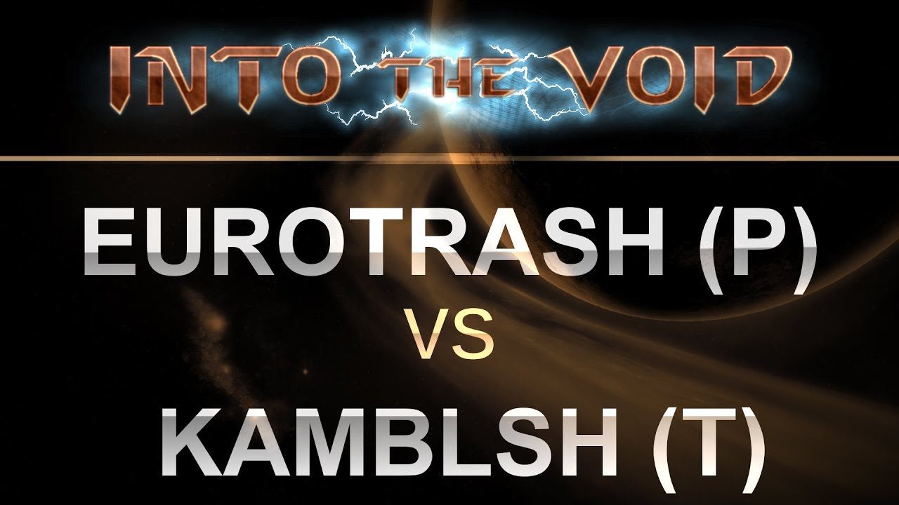 SC2 - Into the Void 2017 - Eurotrash (P) v Kamblsh (T) on Acolyte