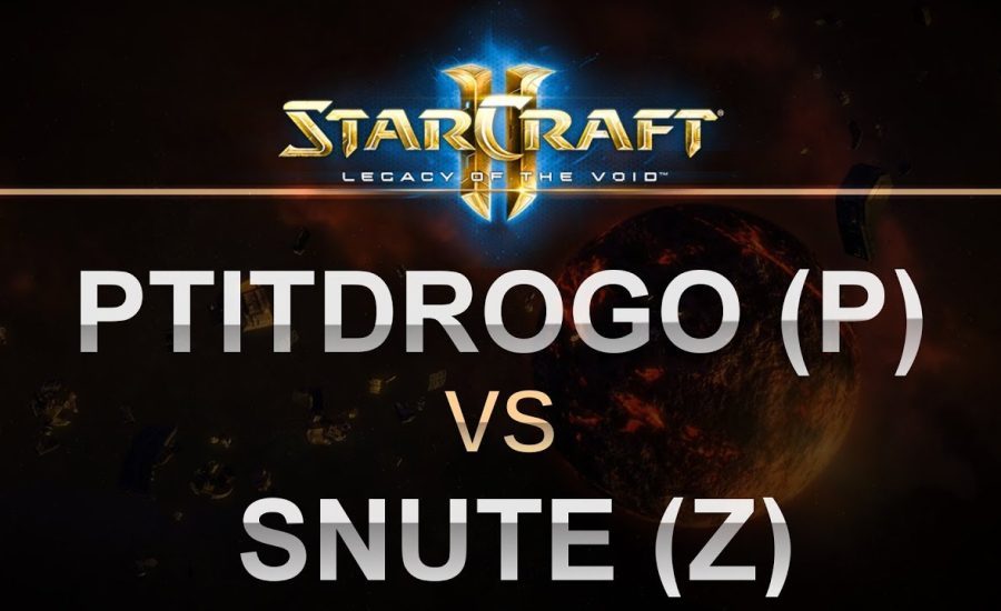 StarCraft 2 - LOTV 2017 - PtitDrogo (P) v Snute (Z) on Sequencer