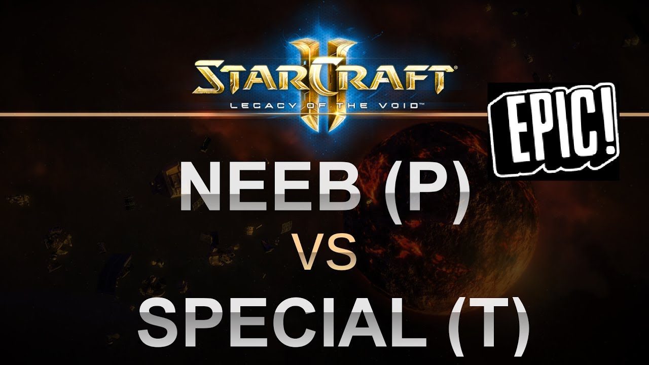 StarCraft 2 - EPIC LOTV 2017 - Neeb (P) v Special (T) on Abyssal Reef
