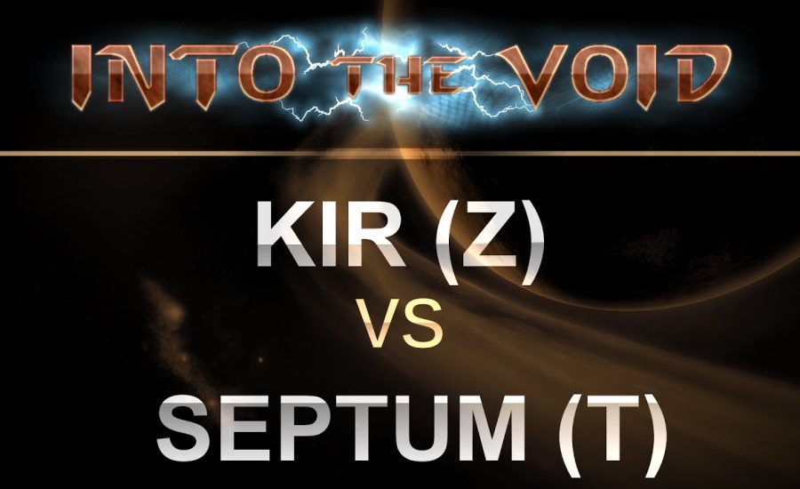 SC2 - Into the Void 2017 - Kir (Z) v Septum (T) on Overgrowth