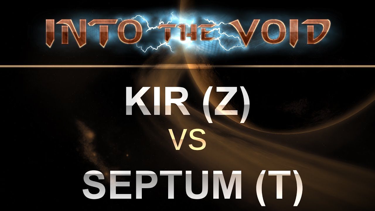 SC2 - Into the Void 2017 - Kir (Z) v Septum (T) on Overgrowth