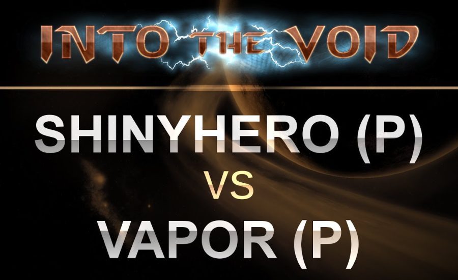 SC2 - Into the Void 2017 - ShinyHero (P) v Vapor (P) on Odyssey