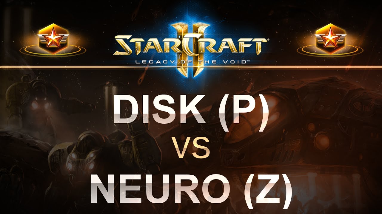 StarCraft 2 - LOTV 2017 - DisK (P) v Neuro (Z) on Proxima Station