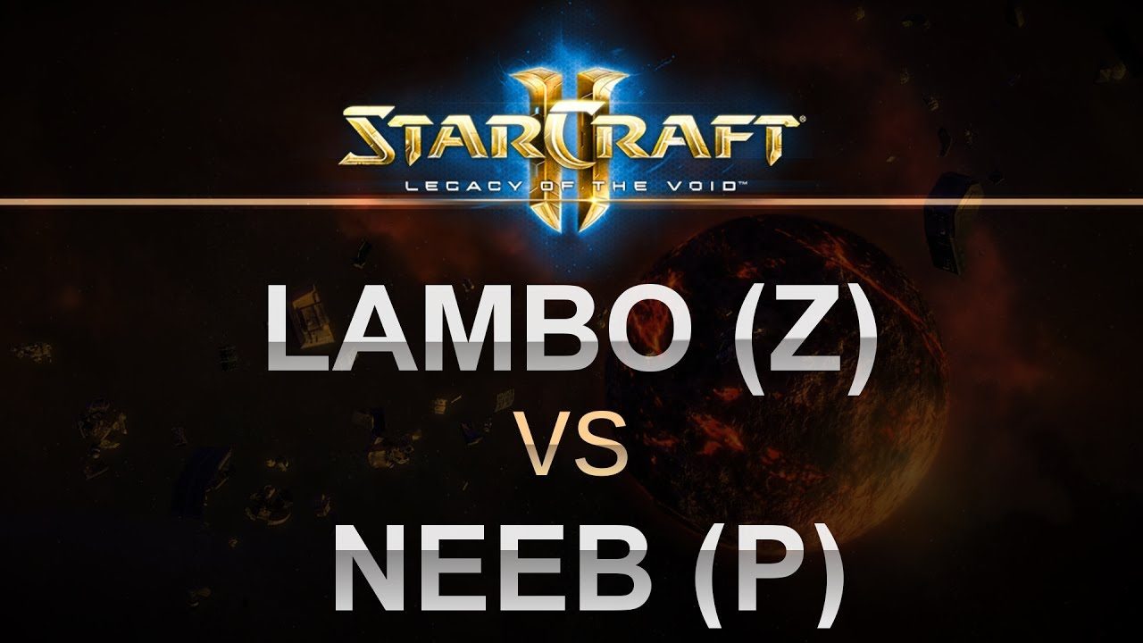 SC2 - Legacy of the Void 2017 - BO5 - Lambo (Z) v Neeb (P)