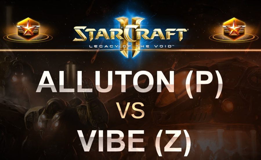 SC2 - Legacy of the Void 2017 - EPIC - Alluton (P) v Vibe (Z) on Blood Boil