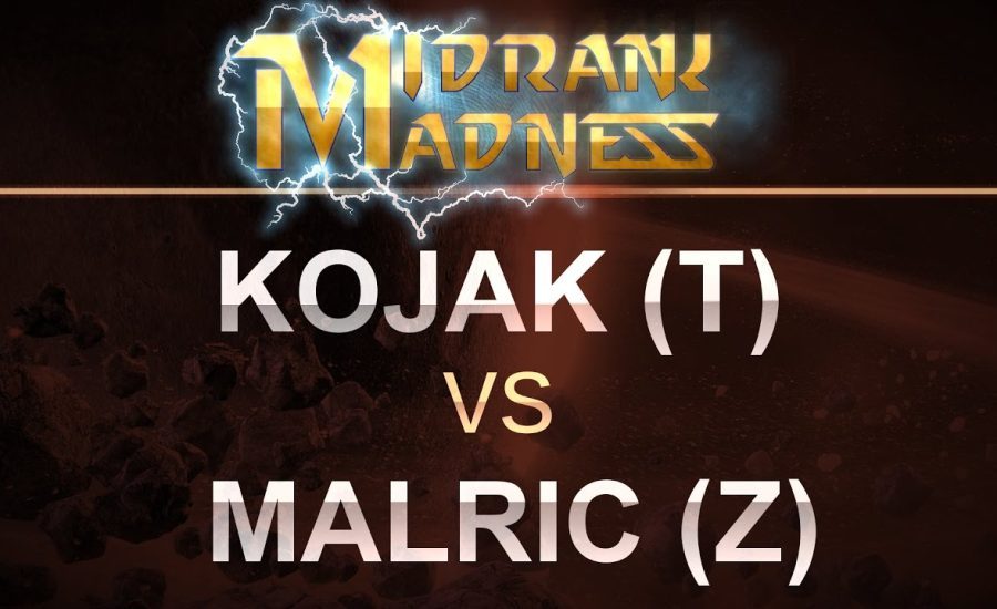 SC2 - MidRank Madness - 2017 - Kojak (T) v Malric (Z) on Cactus Valley