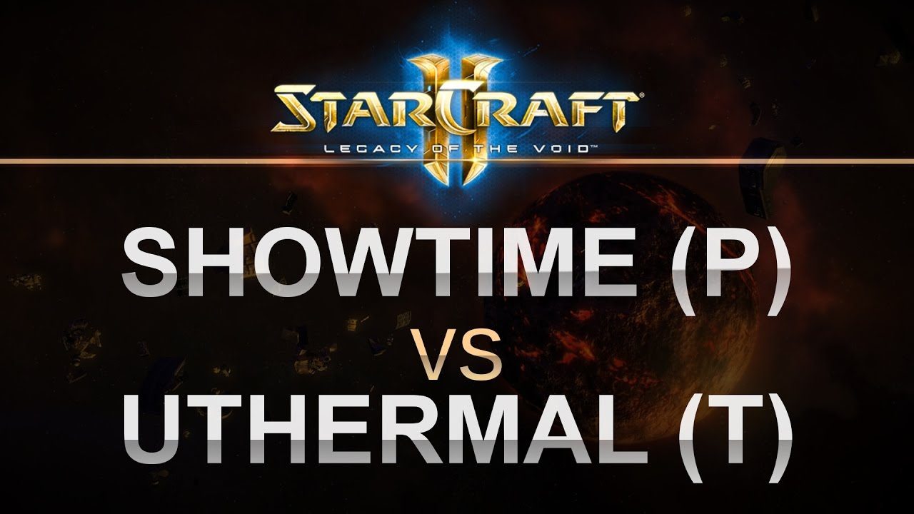 StarCraft 2 - BO3- LOTV 2017- ShoWTimE (P) v uThermal (T)