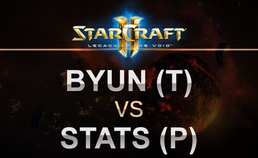 StarCraft 2 - Legacy of the Void 2017 - ByuN (T) v Stats (P) Best of 5!