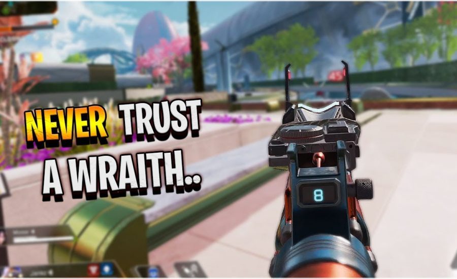 I can NEVER trust another Wraith ever again..