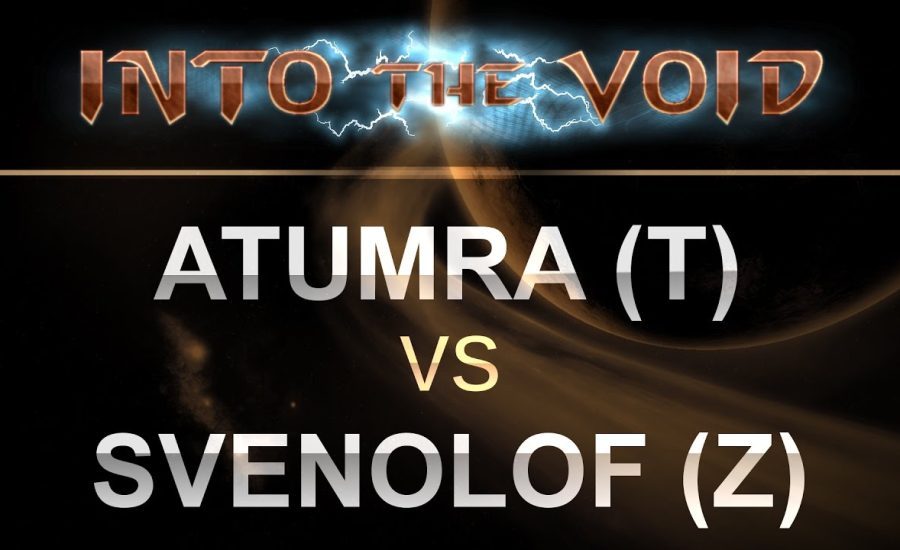 SC2 - Into the Void 2017 - AtumRA (T) v SvenOlof (Z) on Honorgrounds
