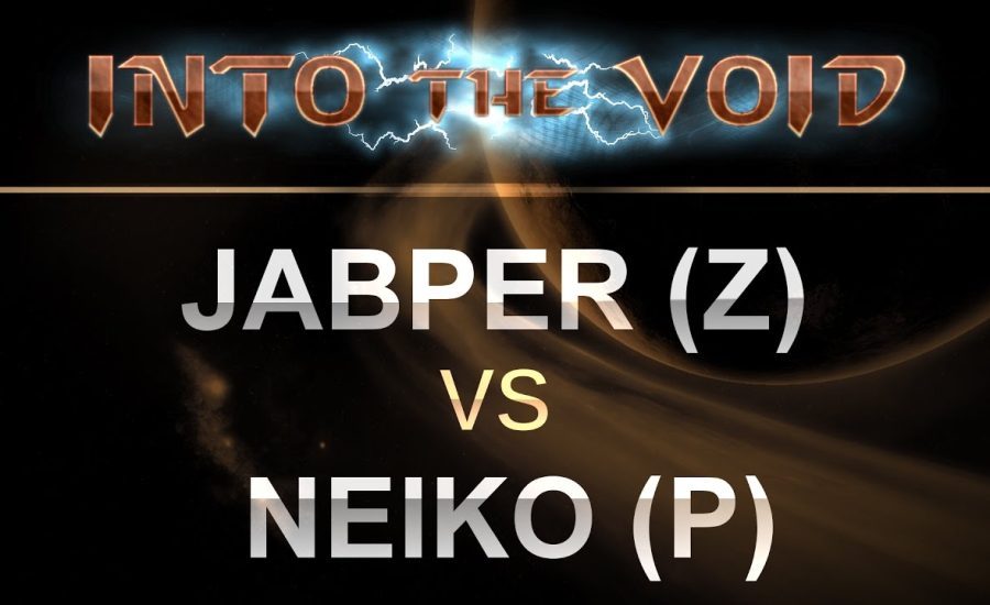 SC2 - Into the Void 2017 - Jabper (P) v Neiko (Z) on Abyssal Reef