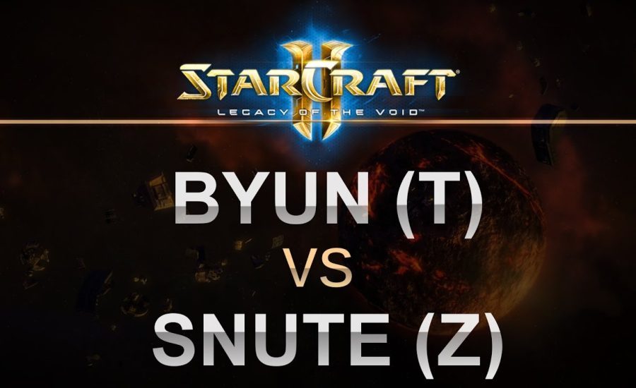 SC2 - Legacy of the Void 2017 - ByuN (T) v Snute (Z) on Proxima Station