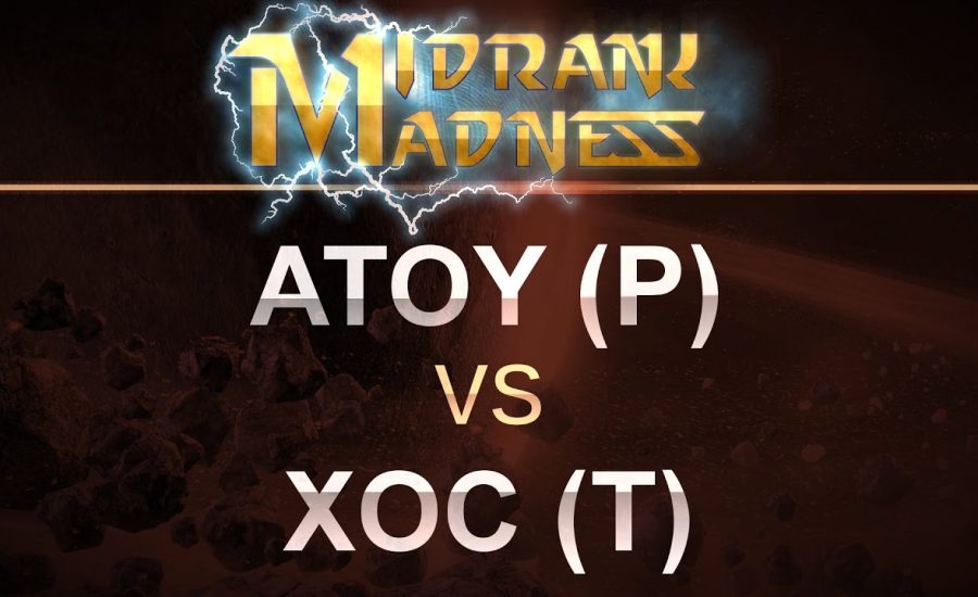 SC2 - MidRank Madness - 2017 - ATOY (P) v xOc (T) on Bel'Shir Vestige