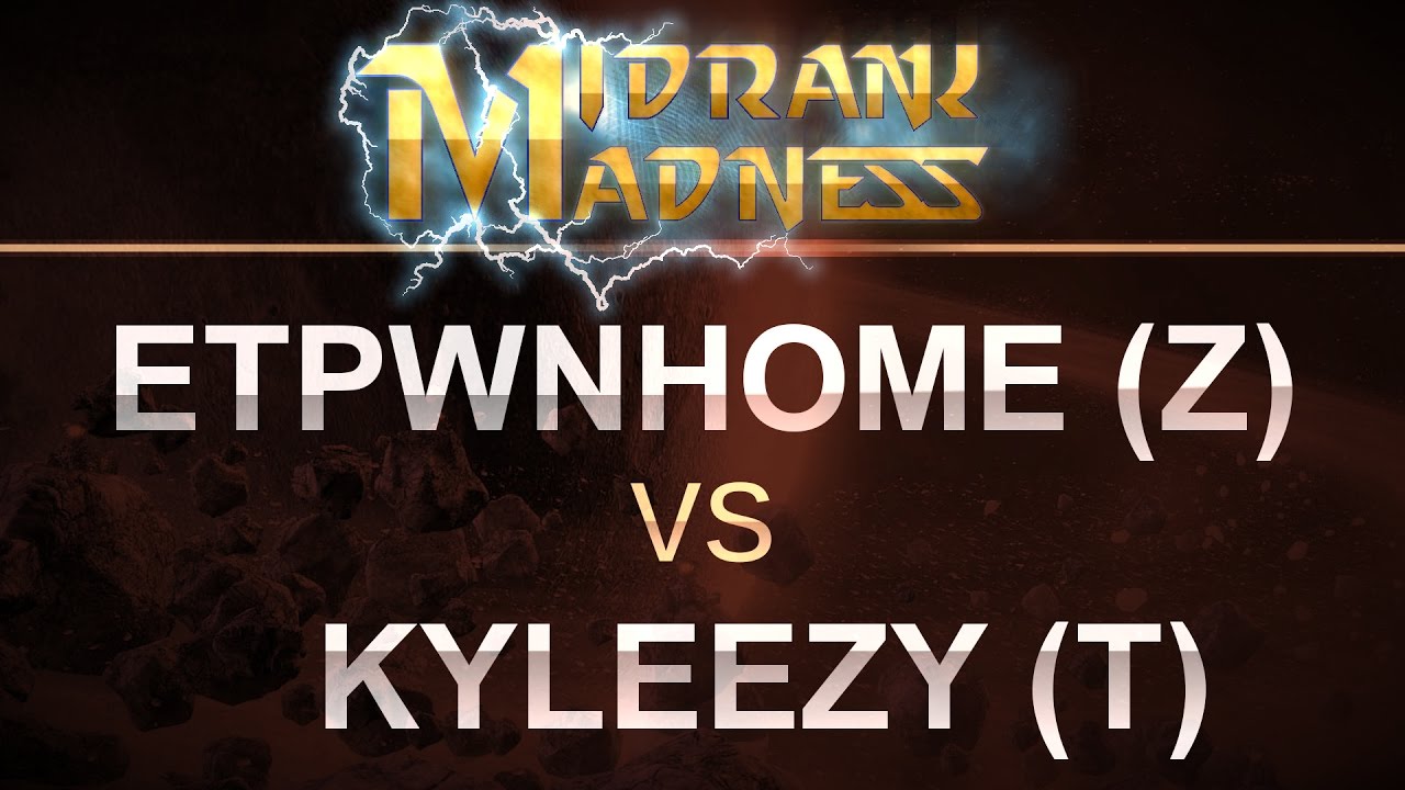 SC2 - MidRank Madness - 2017 - ETpwnHome (Z) v KYLEEZY (T) on Honorgrounds