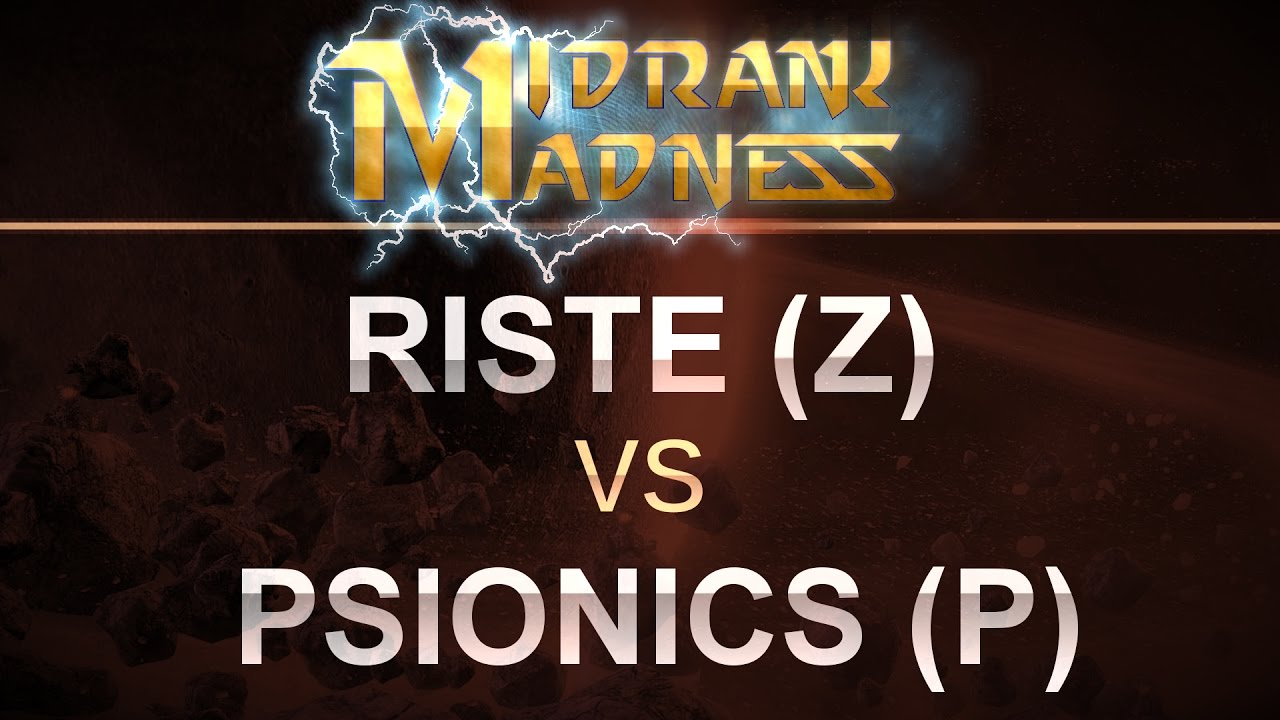 SC2 - MidRank Madness - 2017 - Psionics (P) v riSTE (Z) on Cactus Valley