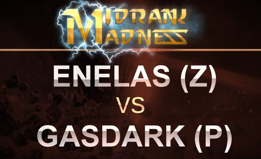 SC2 - MidRank Madness - 2017 - enelas (Z) v Gasdark (P) on Proxima Station