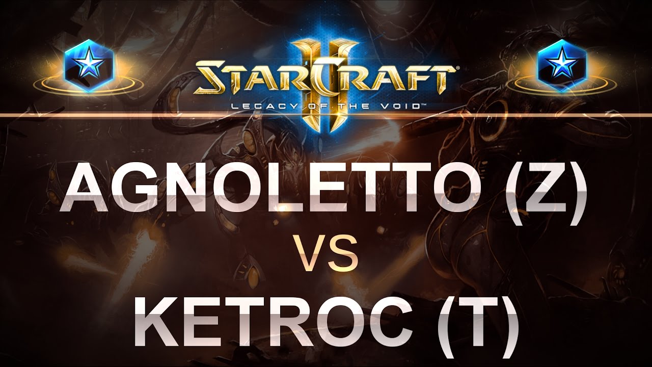 StarCraft 2 - LOTV 2017 - Agnoletto (Z) v Ketroc (T) on Bel'Shir Vestige