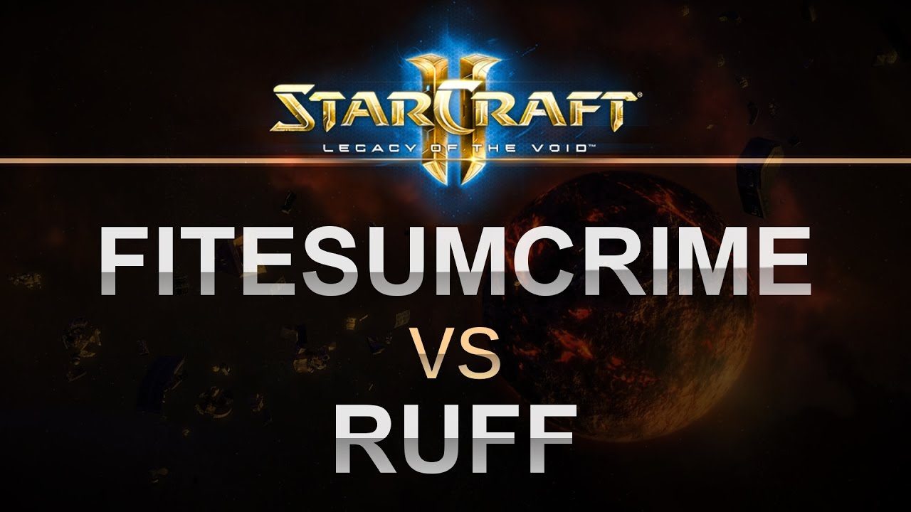 StarCraft 2 - LOTV 2017 - FiteSumCrime (P) v Ruff (T) on Honorgrounds
