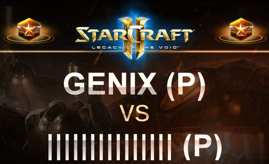 StarCraft 2 - LOTV 2017 - Genix (P) v |||||||||||| (P) on Proxima Station