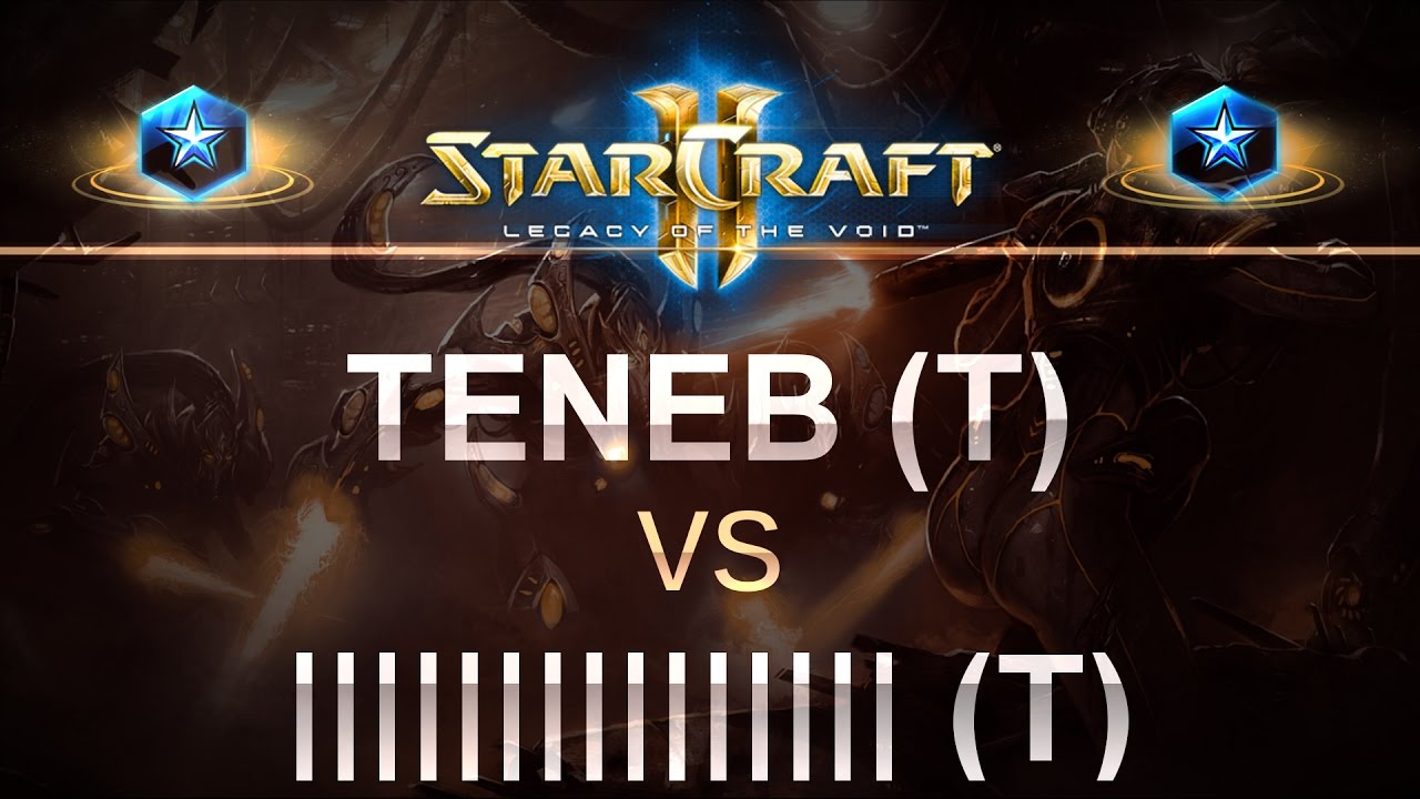 StarCraft 2 - LOTV 2017 - Teneb (T) v ||||||||||| (T) on Bel'Shir Vestige 6 StarCraft 2 - LOTV 2017 - Teneb (T) v ||||||||||| (T) on Bel'Shir Vestige