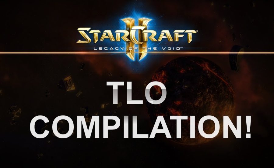 StarCraft2 - Legacy of the Void 2017 - TLO Ladder Compilation!