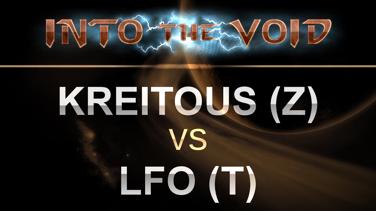 SC2 - Into the Void 2017 - KREITOUS (Z) v LFO (T) on Bel'Shir Vestige