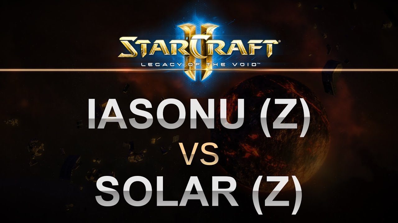 SC2 - Legacy of the Void 2017 - iAsonu (Z) v Solar (Z) on Overgrowth