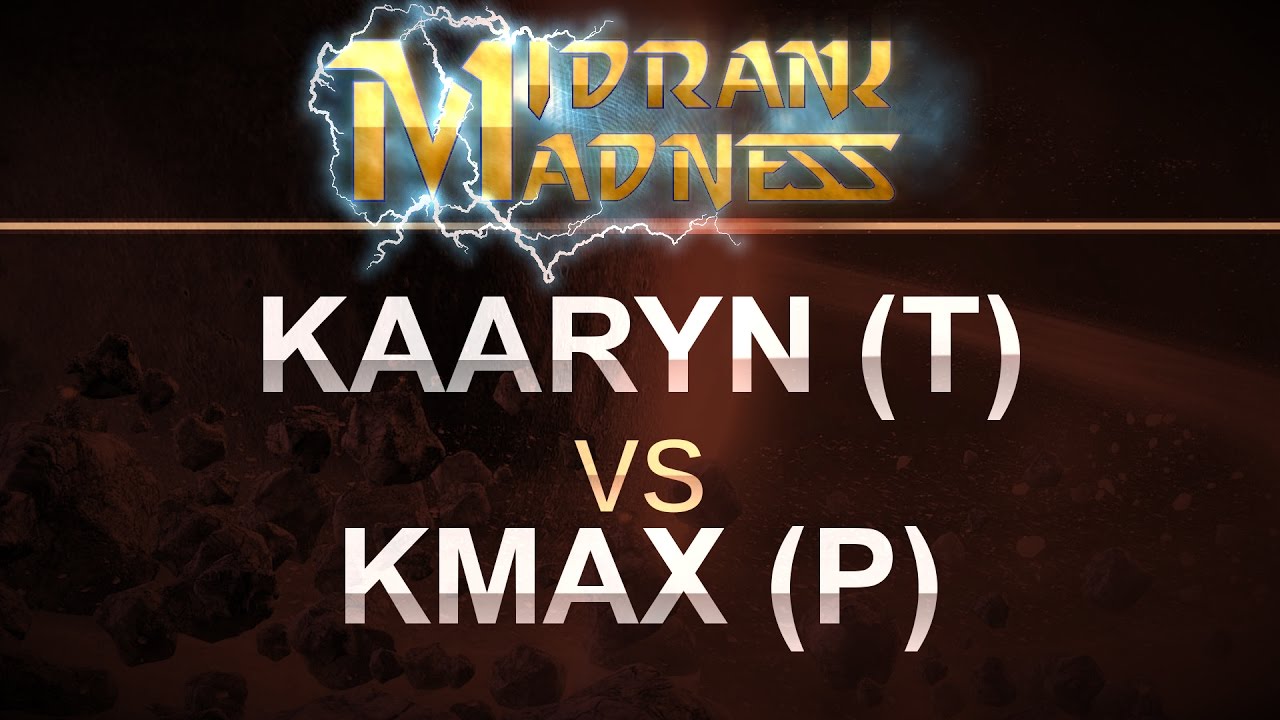 SC2 - MidRank Madness 2017 - KaaRYN (T) v KMax (P) on Overgrowth