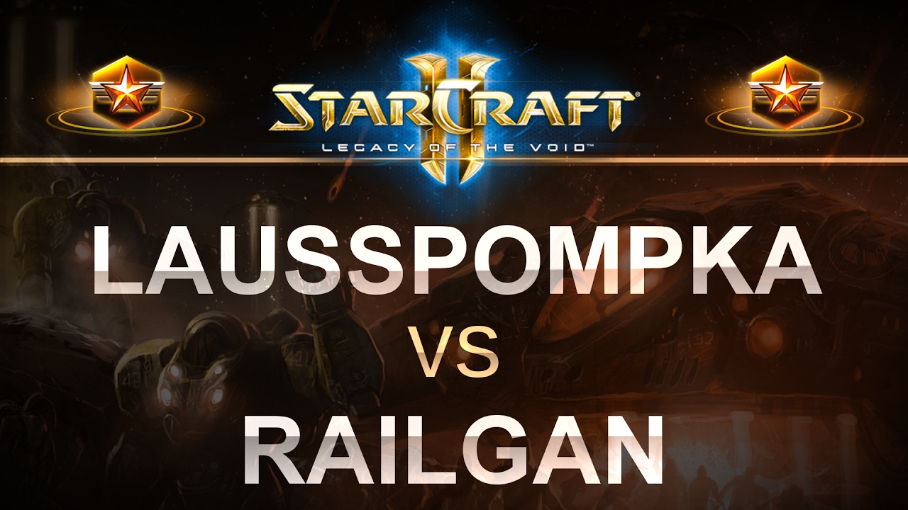 StarCraft 2 - LOTV 2017 - LaussPompka (P) v Railgan (Z) on Abyssal Reef