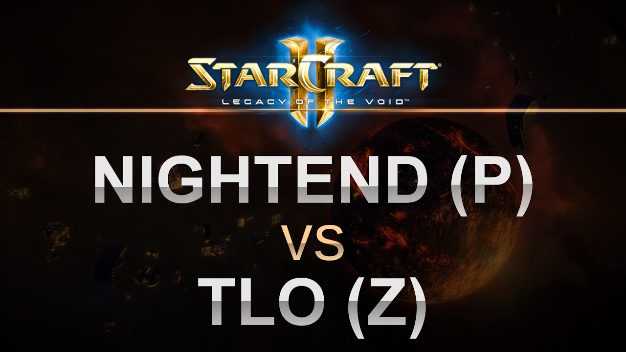 StarCraft 2 - LOTV 2017 - NightEnD (P) v TLO (Z) on Bel'Shir Vestige