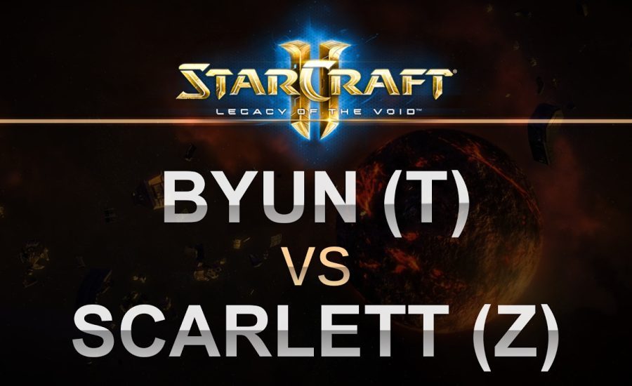 StarCraft 2 - Legacy of the Void 2017 - ByuN (T) v Scarlett (Z) on Daybreak