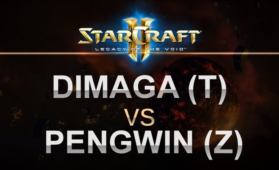 SC2 - Legacy of the Void 2016 - Dimaga (T) v PengWin (Z) on Newkirk Precinct