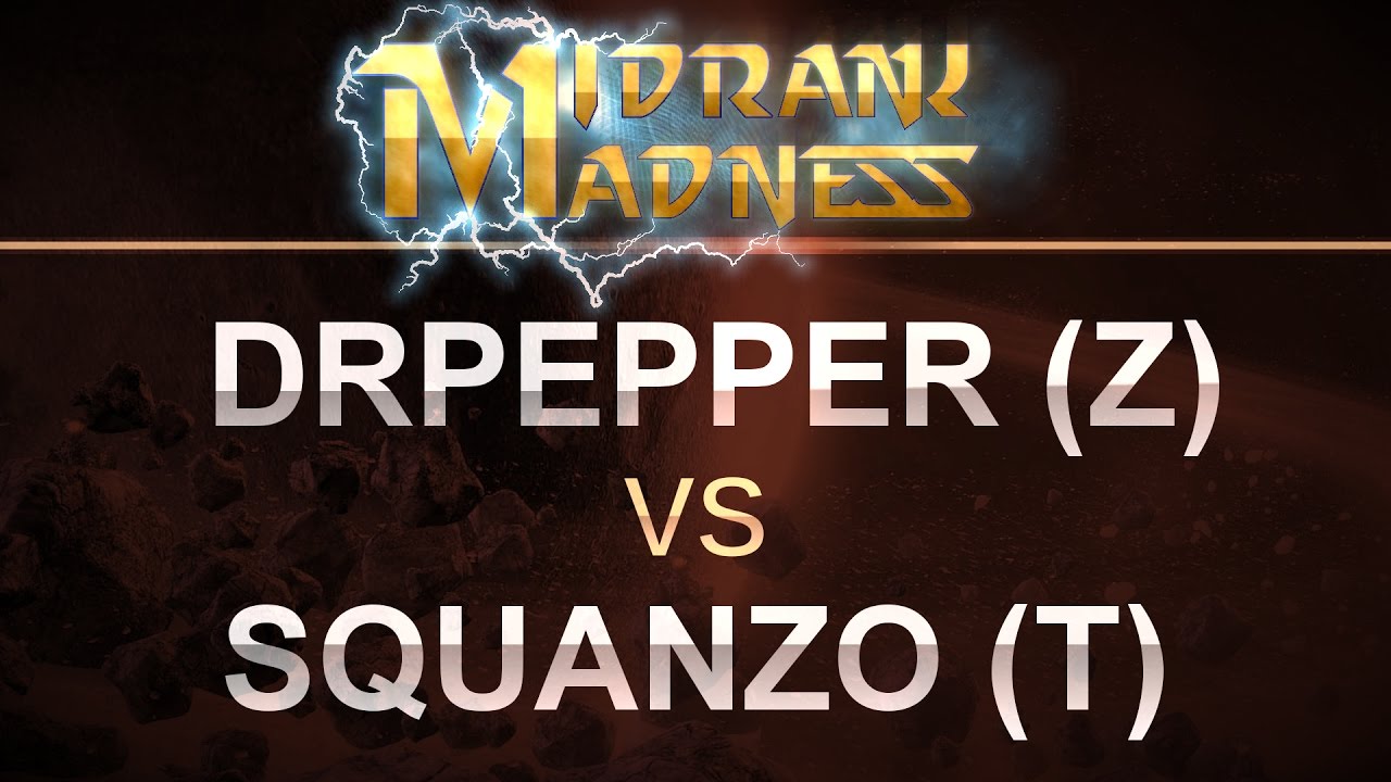SC2 - MidRank Madness - DrPepper (Z) v squanzo (T) on Whirlwind