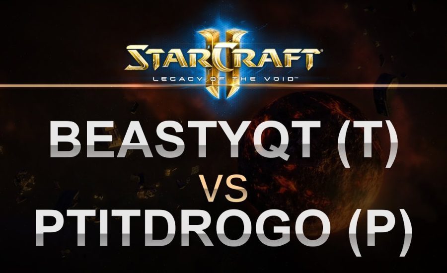 StarCraft 2 - LOTV 2016 - Beastyqt (T) v PtitDrogo (P) on New Gettysburg