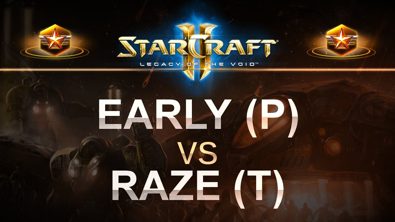 StarCraft 2 - LOTV 2016 - Early (P) v Raze (T) on Vaani Research Station