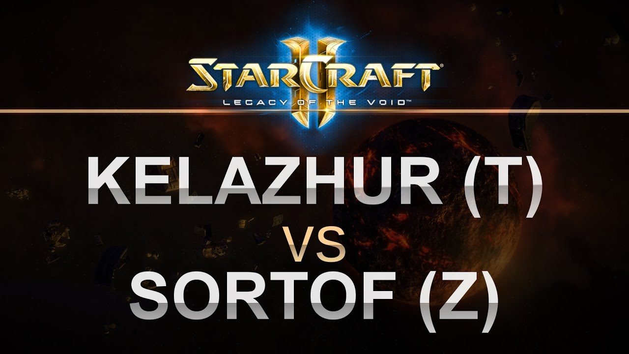 StarCraft 2 - LOTV - 2016- Kelazhur (T) v SortOf (Z) on King Sejong Station